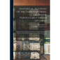 Historical Account of the Family of Frisel or Fraser, Particularly Fraser of Lovat: Embracing Various Notices, Illustrative of National Customs and Ma - Paperback