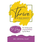 Thrive in True Identity: 31 Days to be empowHered by the Word (black &white version) - Paperback