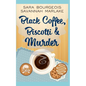 Black Coffee, Biscotti & Murder - Paperback