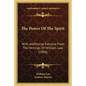 The Power Of The Spirit: With Additional Extracts From The Writings Of William Law (1896) - Paperback