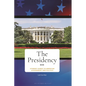 The Presidency - Hardcover