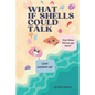 What If Shells Could Talk - Paperback