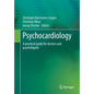 Psychocardiology: A Practical Guide for Doctors and Psychologists - Paperback