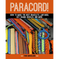 Paracord!: How to Make the Best Bracelets, Lanyards, Key Chains, Buckles, and More - Hardcover