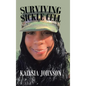 Surviving Sickle Cell: While Trying to Live Regular - Hardcover