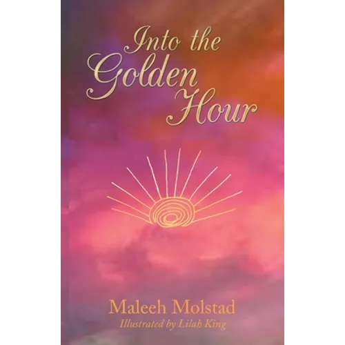 Into the Golden Hour - Paperback