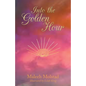 Into the Golden Hour - Paperback
