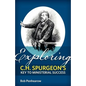 Exploring C.H. Spurgeon's Key to Ministerial Success - Paperback