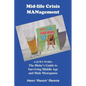 Mid-Life Crisis MANagement: A Quiet Word: The Bloke's Guide to Surviving Middle Age and Male Menopause - Paperback