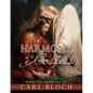 Harmony of the Gospels with the Artwork of Carl Bloch - Hardcover