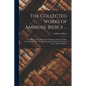 The Collected Works of Ambrose Bierce ...: The Monk and the Hangman's Daughter. Fantastic Fables. Fables From "Fun." Aesopus Emendatus. Old Saws With - Paperback