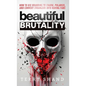 Beautiful Brutality: How to use Branding to Convert Strangers into Raving Fans - Hardcover