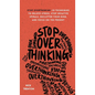 Stop Overthinking: 23 Techniques to Relieve Stress, Stop Negative Spirals, Declutter Your Mind, and Focus on the Present - Hardcover