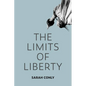 The Limits of Liberty - Hardcover
