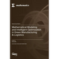 Mathematical Modeling and Intelligent Optimization in Green Manufacturing & Logistics - Hardcover