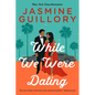 While We Were Dating - Paperback