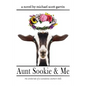 Aunt Sookie & Me: the sordid tale of a scandalous southern belle - Paperback