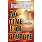 No Time for Goodbye: A Thriller - Paperback