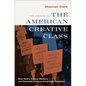 Making of the American Creative Class: New York's Culture Workers and Twentieth-Century Consumer Capitalism - Hardcover