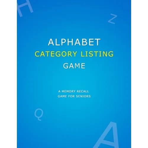 Alphabet Category Listing Game: Anti memory loss game for dementia patients Simple senior alzheimers activities puzzle book for improved recall of mem - Paperback