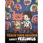 Teach Your Dragon About Feelings: A Story About Emotions and Feelings - Hardcover