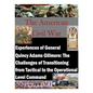 Experiences of General Quincy Adams Gillmore: The Challenges of Transitioning from Tactical to the Operational Level Command - Paperback