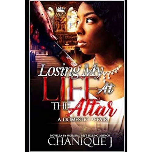 Losing My Life at the Altar: A Domestic Affair - Paperback
