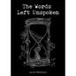 The Words Left Unspoken - Paperback