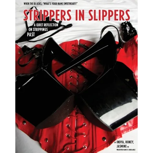 Strippers in Slippers - Paperback