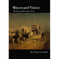 Westward Vision: The Story of the Oregon Trail - Paperback