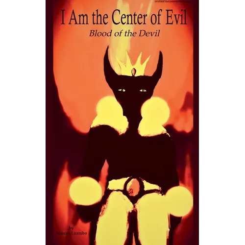 I Am the Center of Evil: Blood of the Devil - Paperback