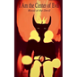 I Am the Center of Evil: Blood of the Devil - Paperback