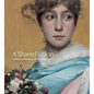 A Shared Vision: The Macon and Joan Brock Collection of American Art - Hardcover