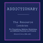 Addictionary: A Layperson's Guide to the Terms of Addiction and Recovery - Paperback
