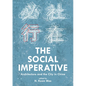 The Social Imperative: Architecture and the City in China - Paperback
