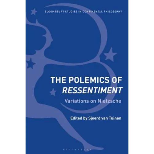 The Polemics of Ressentiment Variations on Nietzsche - Paperback