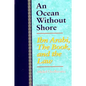 An Ocean Without Shore: Ibn Arabi, the Book, and the Law - Paperback