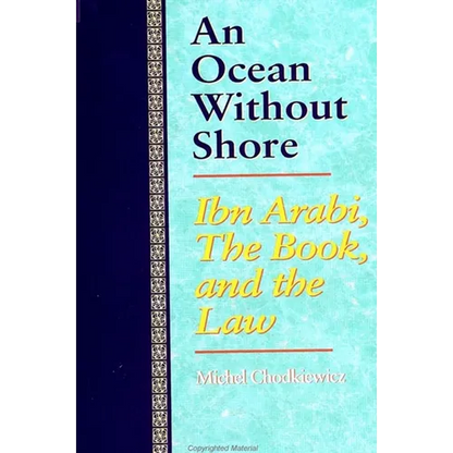 An Ocean Without Shore: Ibn Arabi, the Book, and the Law - Paperback