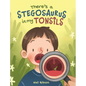 There's a Stegosaurus in My Tonsils - Hardcover