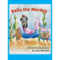 Bella the Merdog - Hardcover