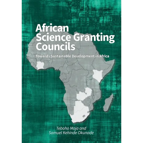 African Science Granting Councils: Towards Sustainable Development in Africa - Paperback