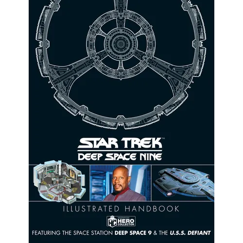 Star Trek: Deep Space 9 & the U.S.S Defiant Illustrated Handbook - Hardcover