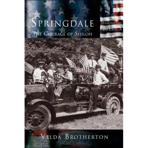 Springdale: The Courage of Shiloh - Hardcover