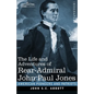 The Life and Adventures of Rear-Admiral John Paul Jones, Illustrated: Commonly called Paul Jones - Paperback