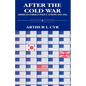 After the Cold War: American Foreign Policy, Europe and Asia - Paperback