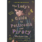 The Lady's Guide to Petticoats and Piracy - Paperback