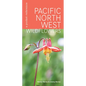 Pacific Northwest Wildflowers: A Pocket Reference