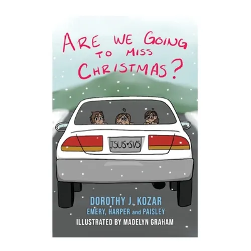 Are We Going to Miss Christmas? - Hardcover