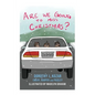 Are We Going to Miss Christmas? - Hardcover
