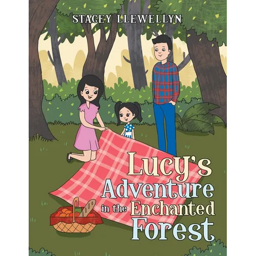 Lucy's Adventure in the Enchanted Forest - Paperback